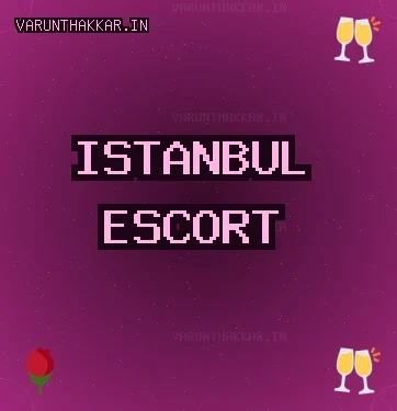 İstanbul Escort: Sarıyer Escort, Beşiktaş Escort, Beykoz Escort